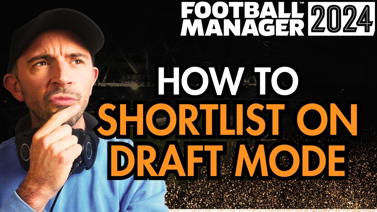 HOW TO SHORTLIST ON FANTASY DRAFT MODE - FOOTBALL MANAGER 2024 - Beginner's Guide
