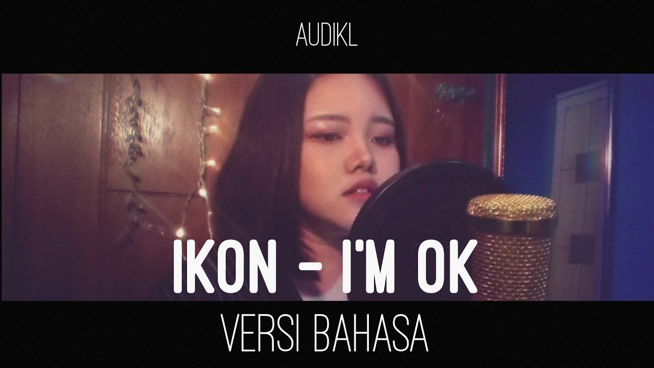 iKON _ I'M OK (Indonesian Version)