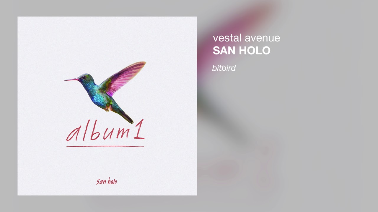 San Holo - vestal avenue