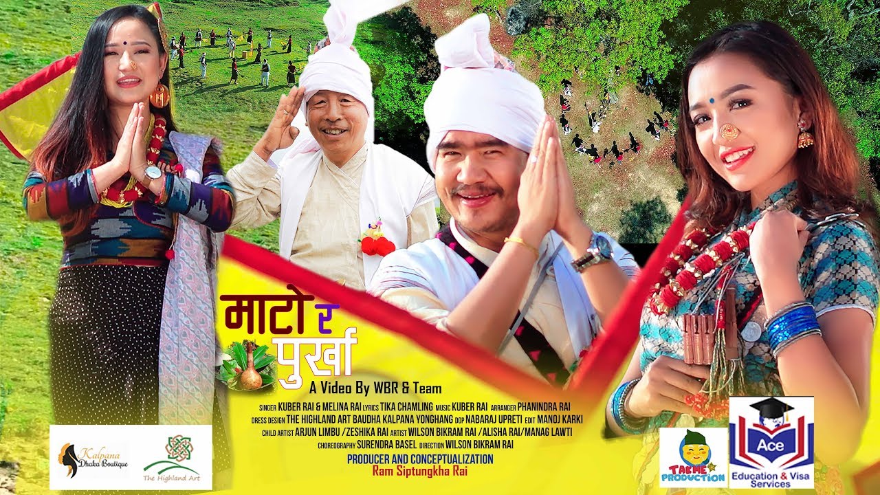 Mato ra Purkha by Kuber Rai&Melina Rai ft. Wilson Bikram Rai&Alisha Rai