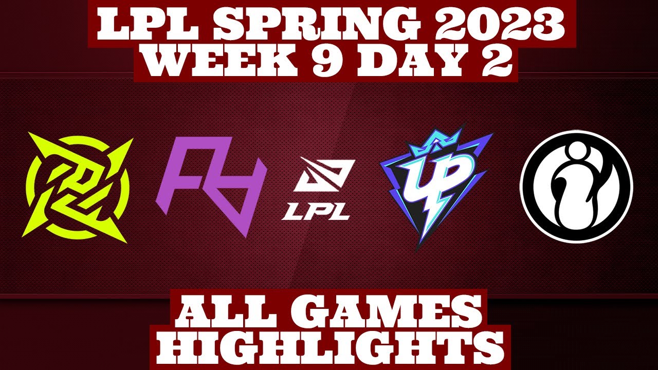 Week 9 Day 2 LPL Spring 2023 | By Pro Esports Highlights | ALL GAMES Highlights