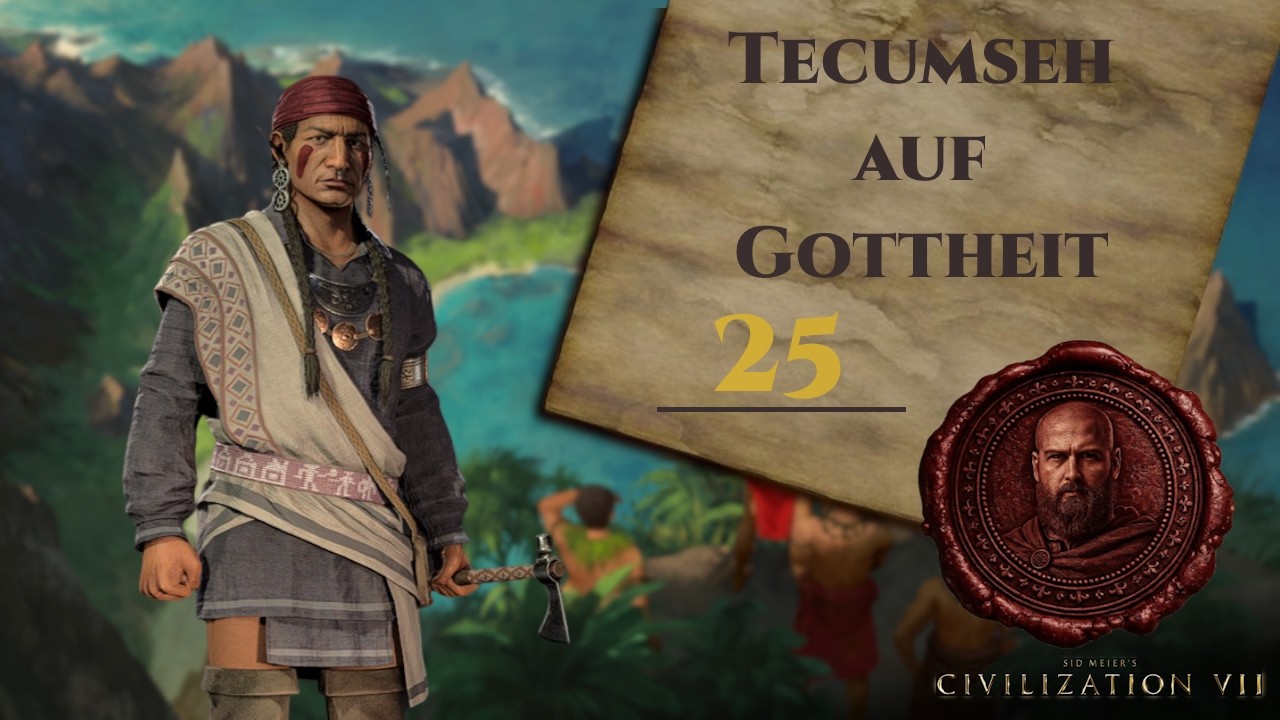 CIVILIZATION VII: Tecumseh (25) | Gottheit | Zeitalter der Erkundung mit Hawaii | [Deutsch]
