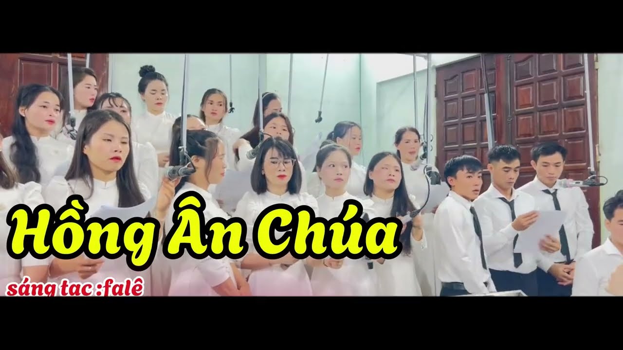 Hồng Ân Chúa (st: FaLê )- Ca Đoàn Giáo Họ Cẩm Trường