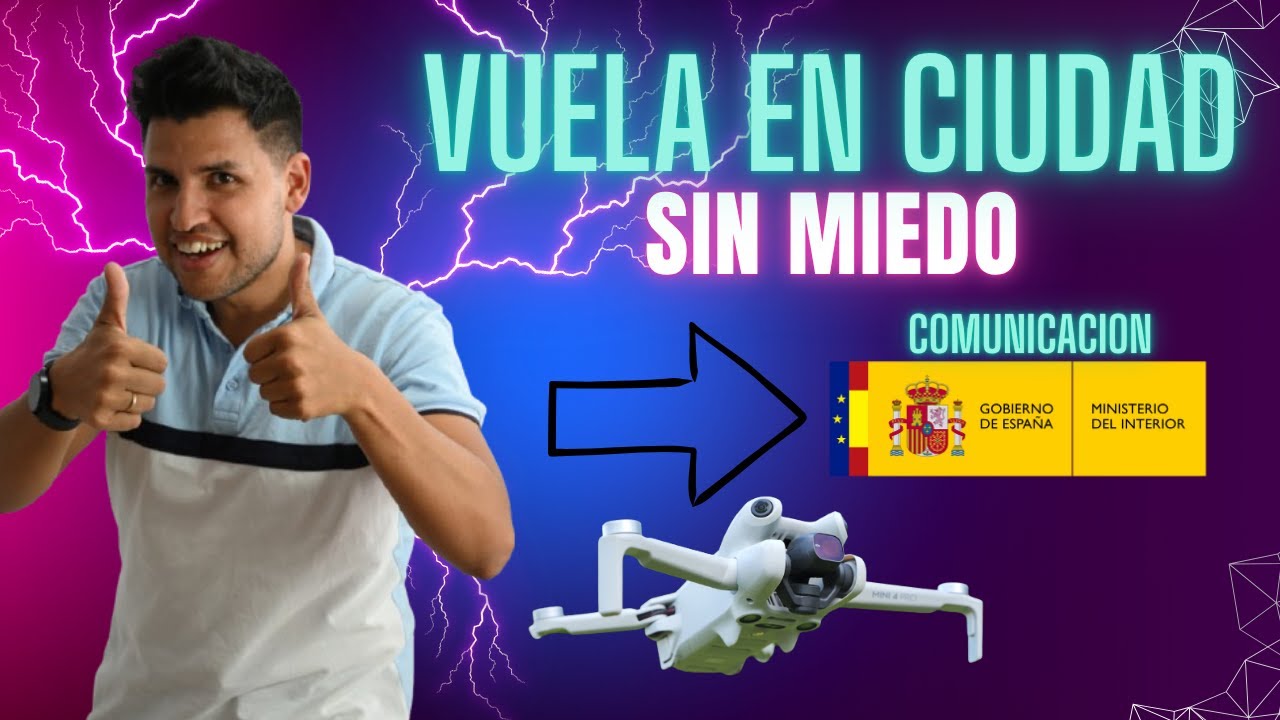 🛑 Cómo hacer la comunicación al Ministerio del Interior para volar drones en ciudad (España 2025)