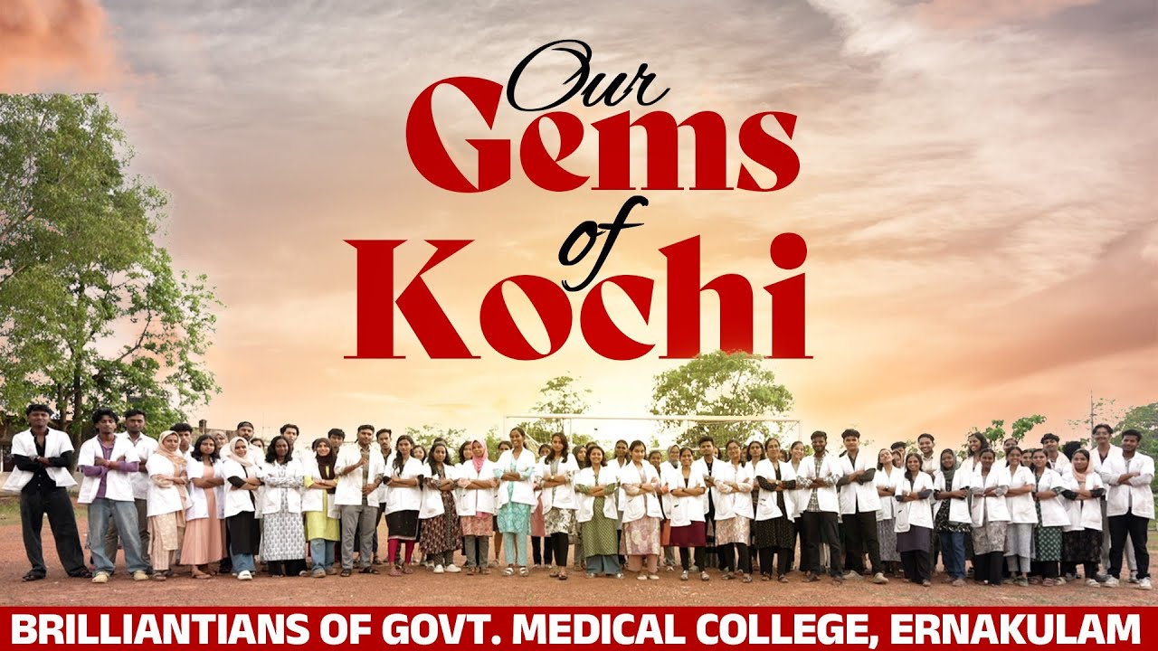 Our Gems Of Kochi | Brilliantians at Government Medical College, Ernakulam