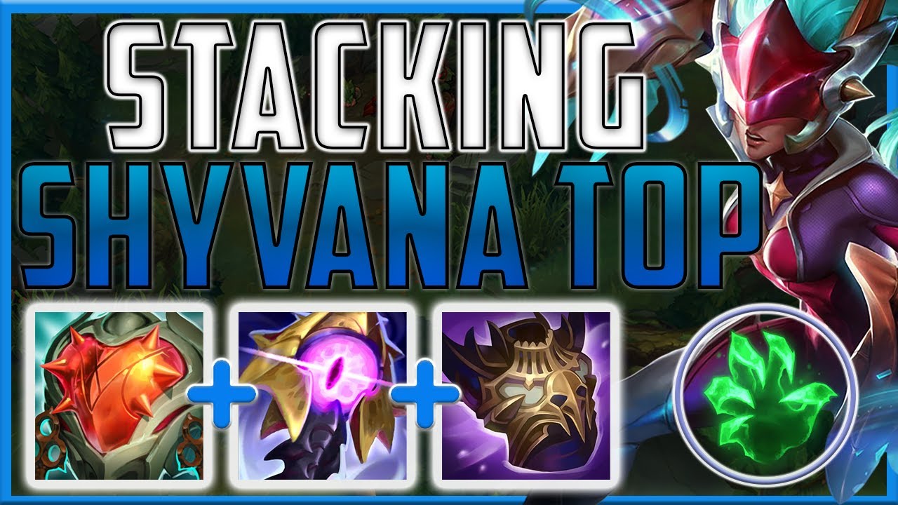 Can we bring back Shyvana top with SUPER STACKING in Season 15?! - Scaling Shyvana | Season 15 LoL