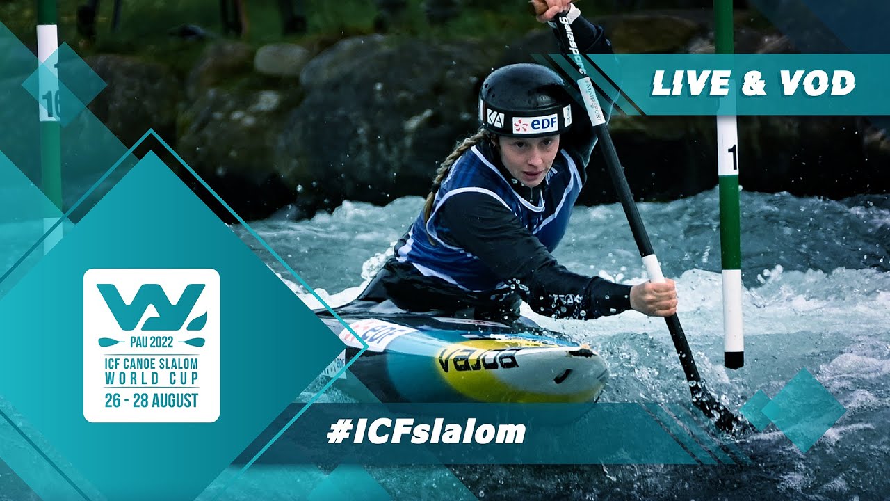 2022 ICF Canoe-Kayak Slalom World Cup Pau France / Kayak Finals