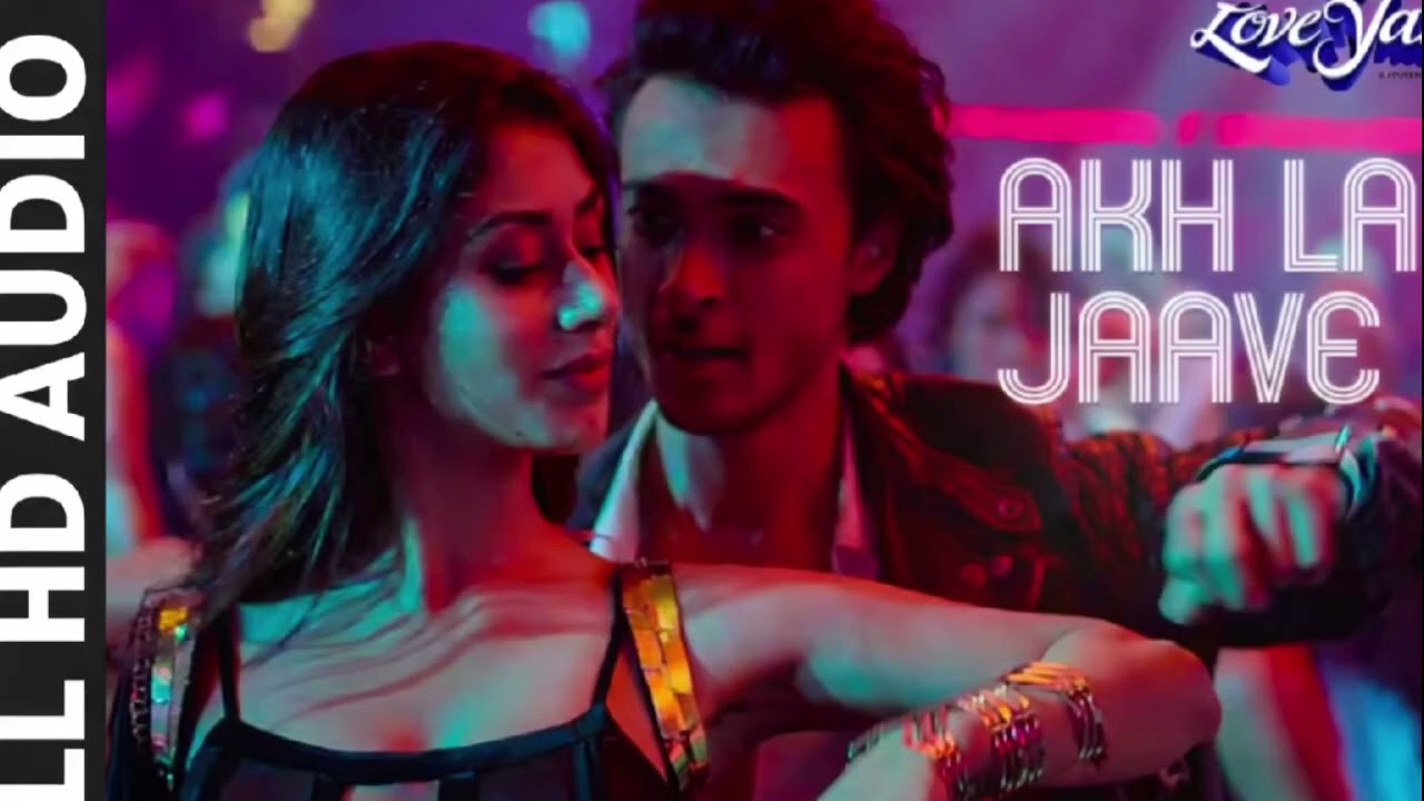 Full Audio: Akh Lad Jaave | Loveyatri | Aayush S|Warina H |Badshah, Tanishk Bagchi,Jubin N,,Asees K