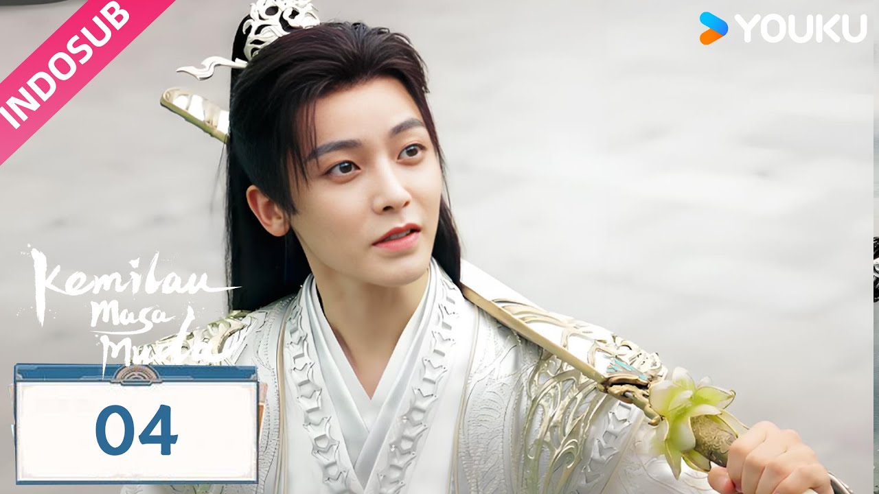 [INDO SUB] Kemilau Masa Muda (Dashing Youth)  EP04 | Hou Minghao / He Yu | YOUKU