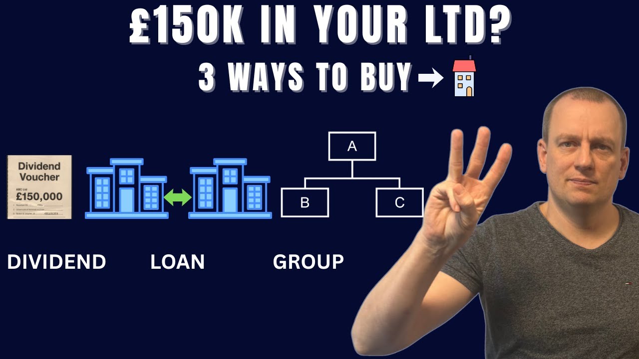 £150K In Your Ltd Company? Here Are 3 Ways To Buy Property (Tax Efficiently)