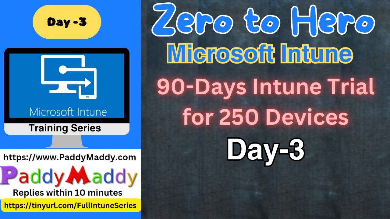 Получите бесплатную пробную лицензию Microsoft Intune на 90 дней — пошаговое руководство — день 3