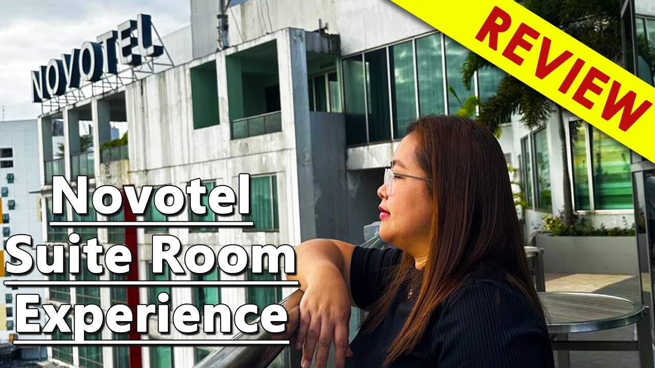 4-star Hotel in Cubao - Novotel Araneta Center - Suite Room Experience