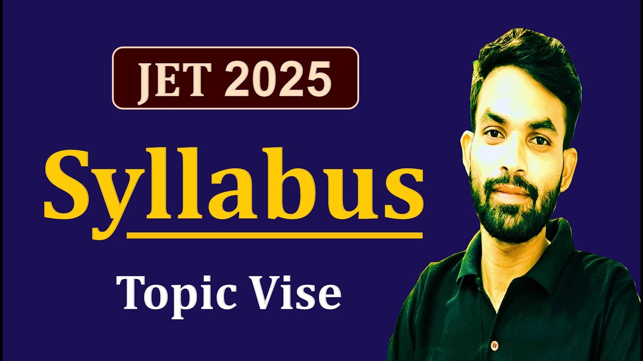 JET 2025 Complete Syllabus // तैयारी शुरू करने से पहले जान लो JET 2025 का सिलेबस