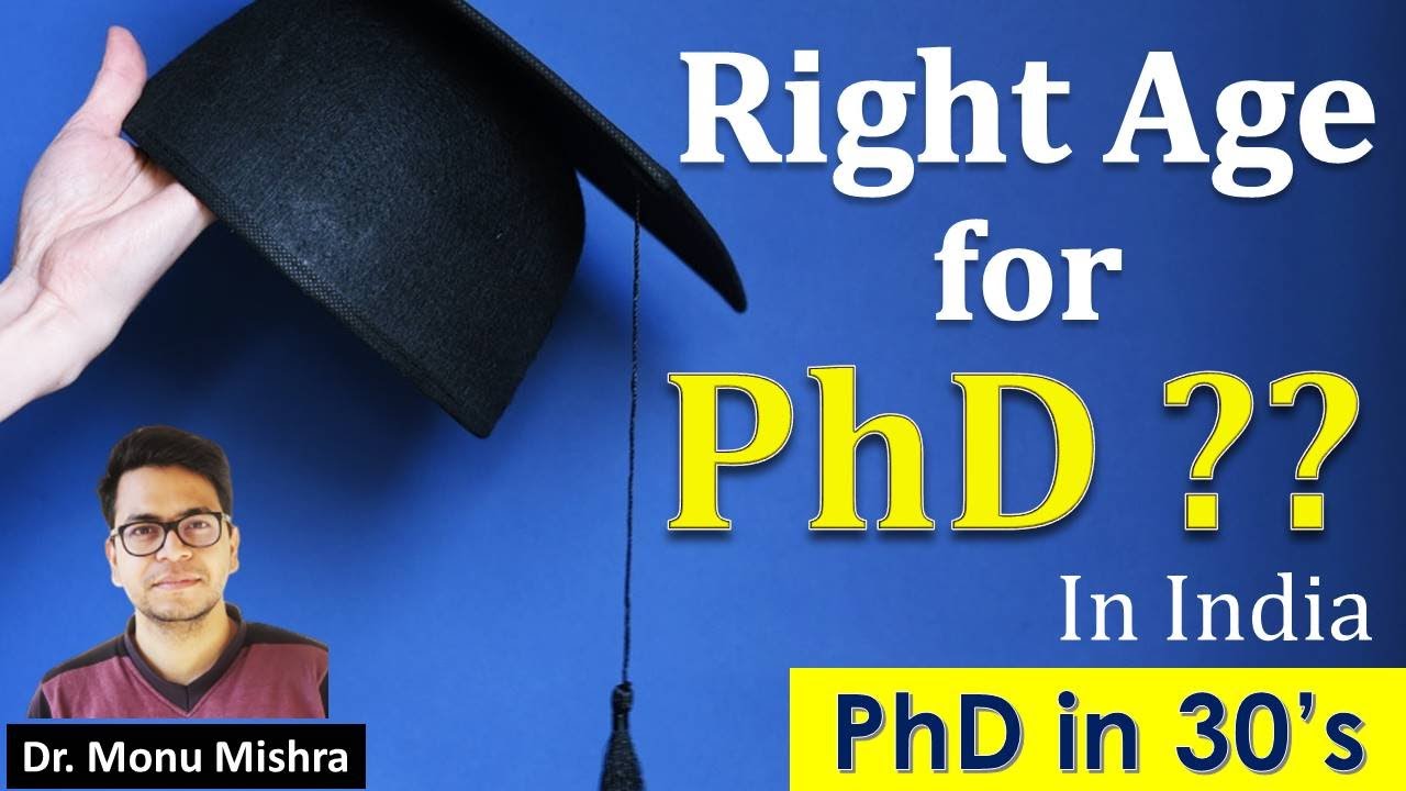 Right age for doing PhD || Age limit for PhD in India || by Monu Mishra