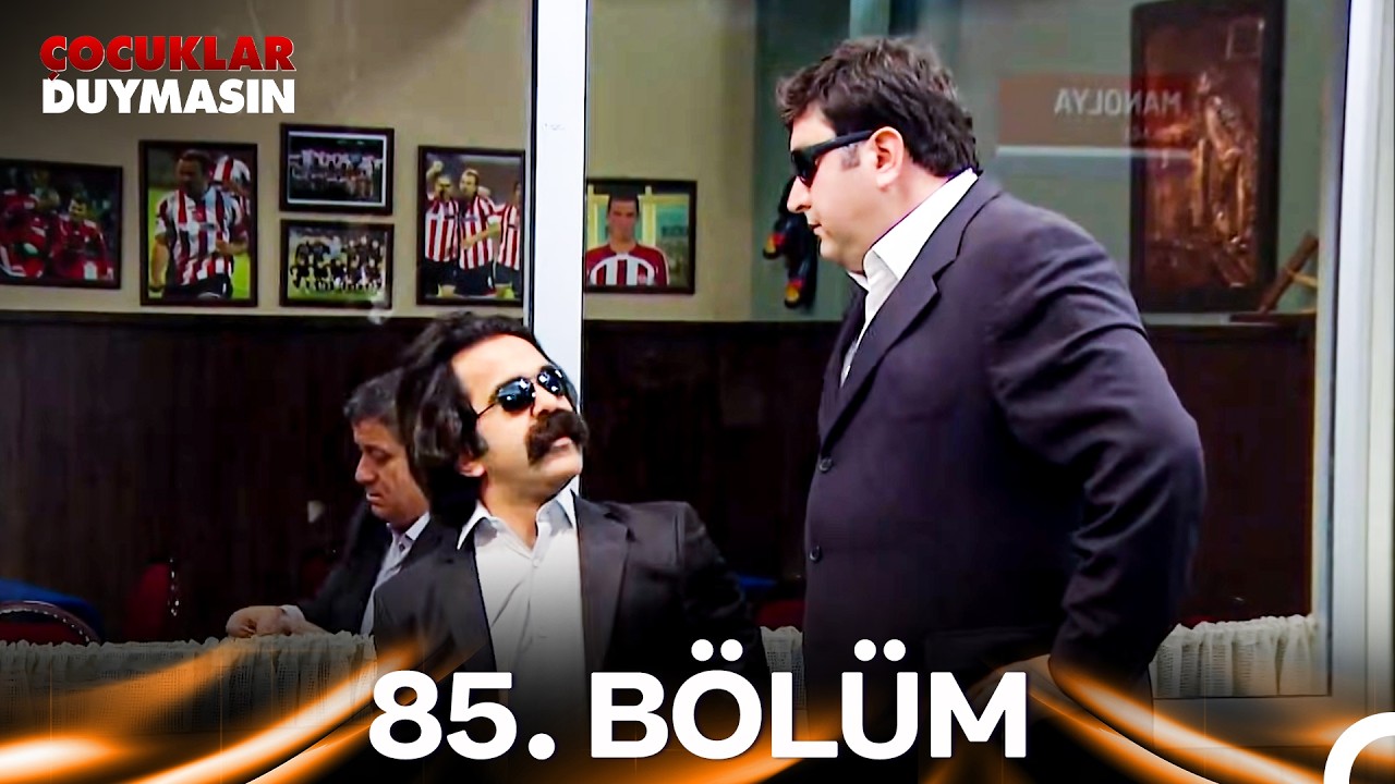 Çocuklar Duymasın 85. Bölüm
