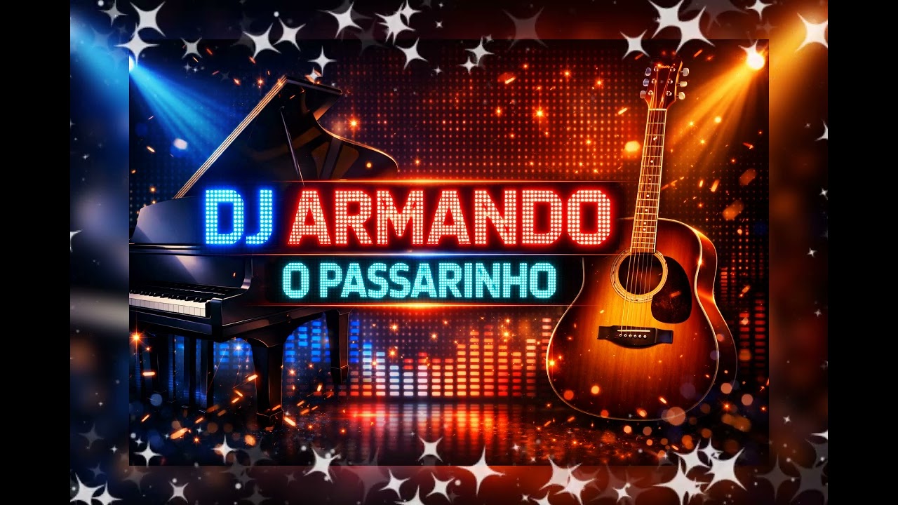 Dj Armando Official O Pasarinho🎹🎹