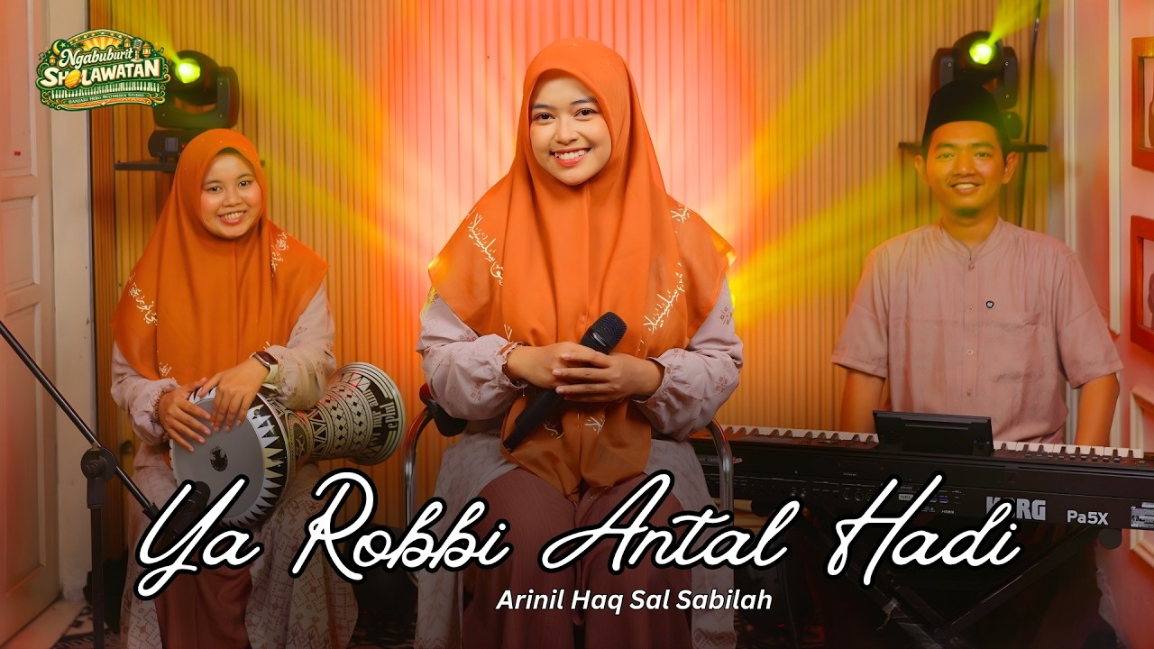 Ya Robbi Antal Hadi - Arinil Haq Sal Sabilah | Ngabuburit Sholawatan 2026