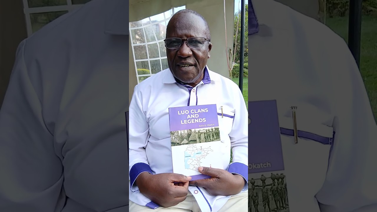 A conversation  with Felix Okatch as he analyses Luo Clans and Legends 