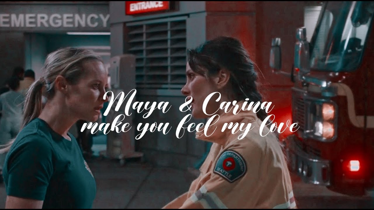 Maya & Carina - Make you feel my love [+7x10] {Save Station 19}