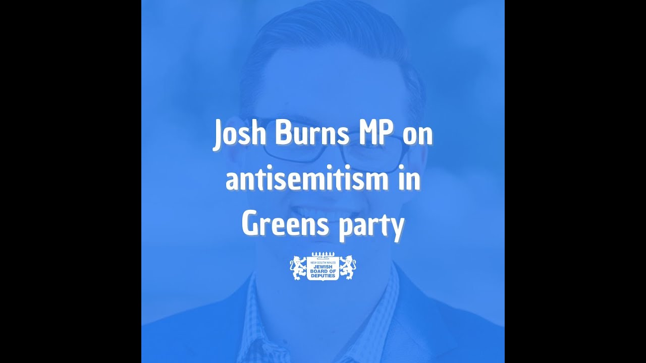 Josh Burns MP Speech on Antisemitism in Greens Party