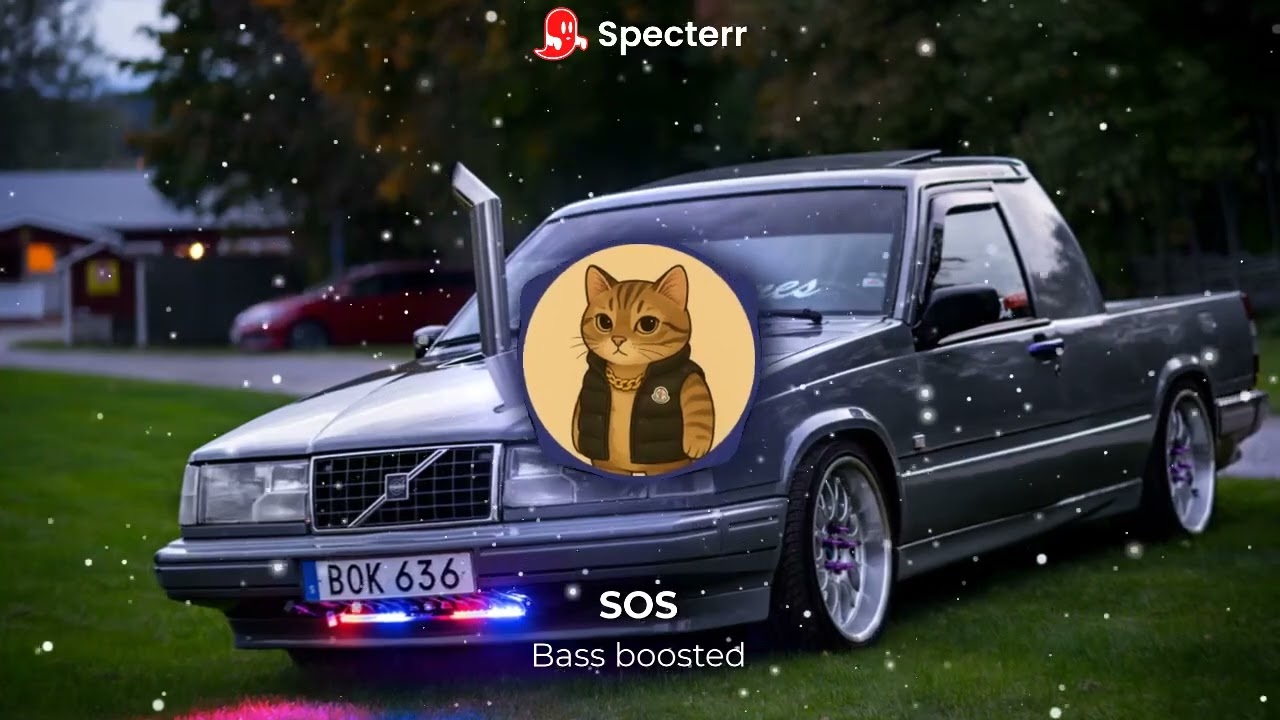 SOS ( Bass boosted )