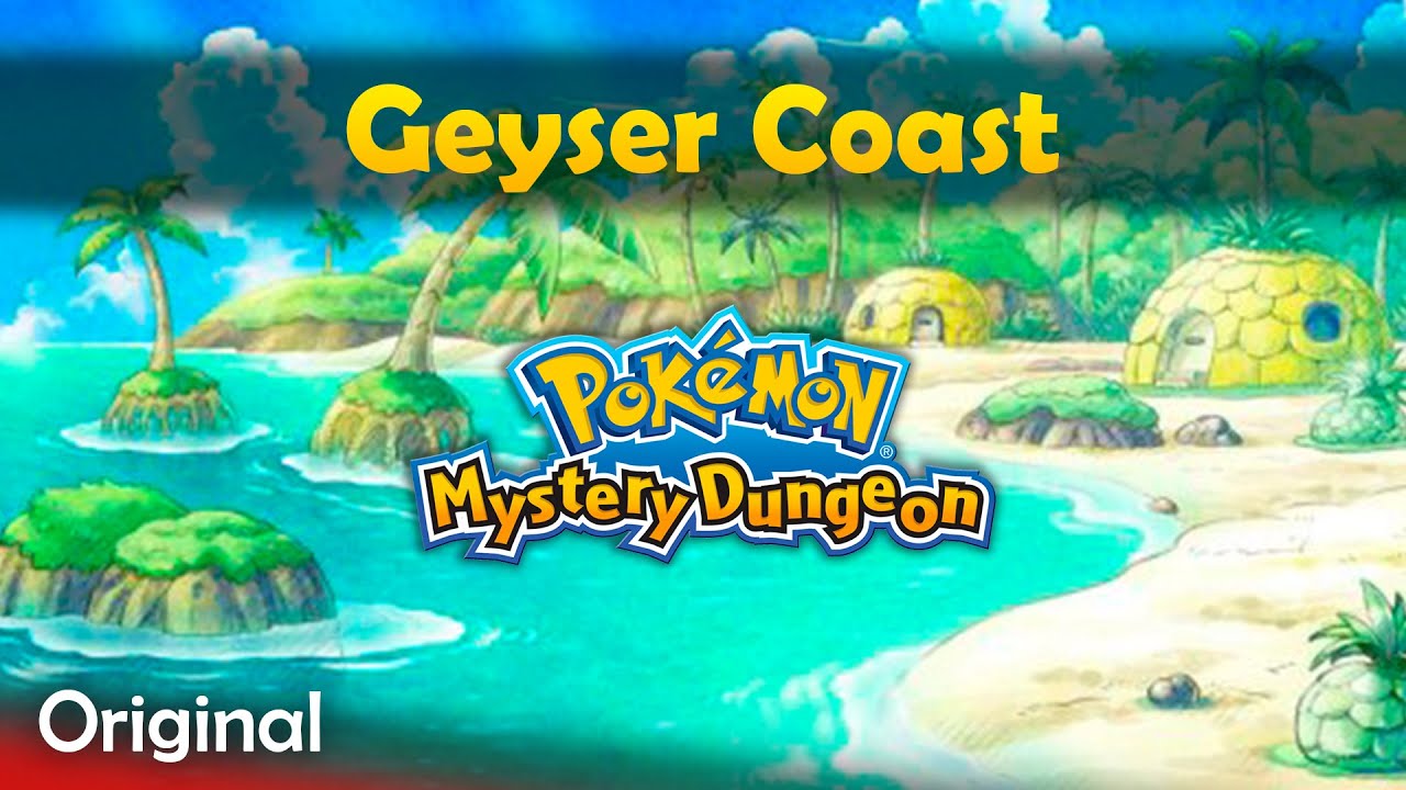 Geyser Coast - Original Pokémon Mystery Dungeon Song