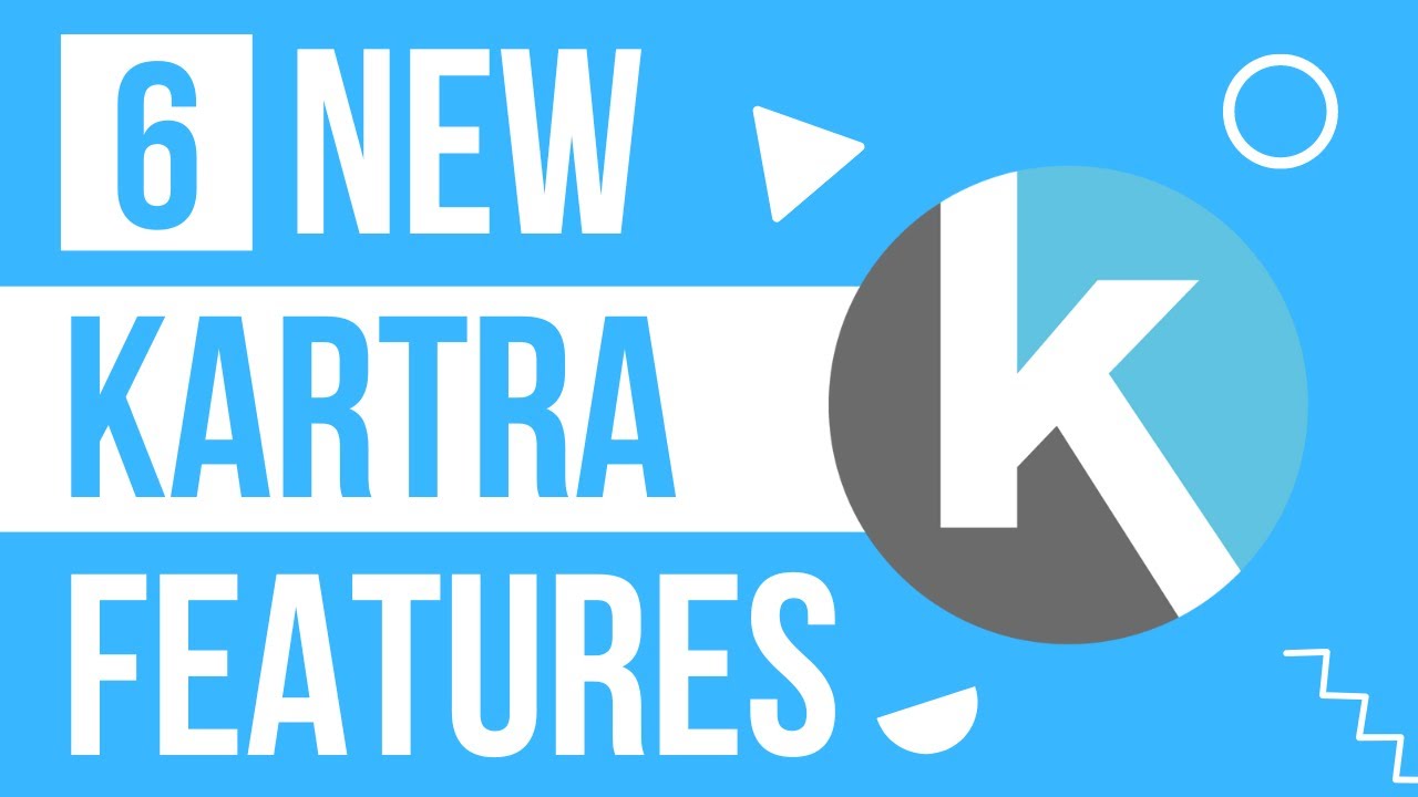 Kartra Product Update: 6 New Features That Help Your Business GROW! - July 2022