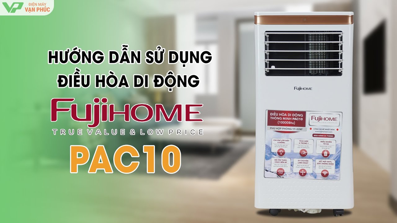 Hướng dẫn sử dụng điều h&ograve;a di động Fujihome PAC10