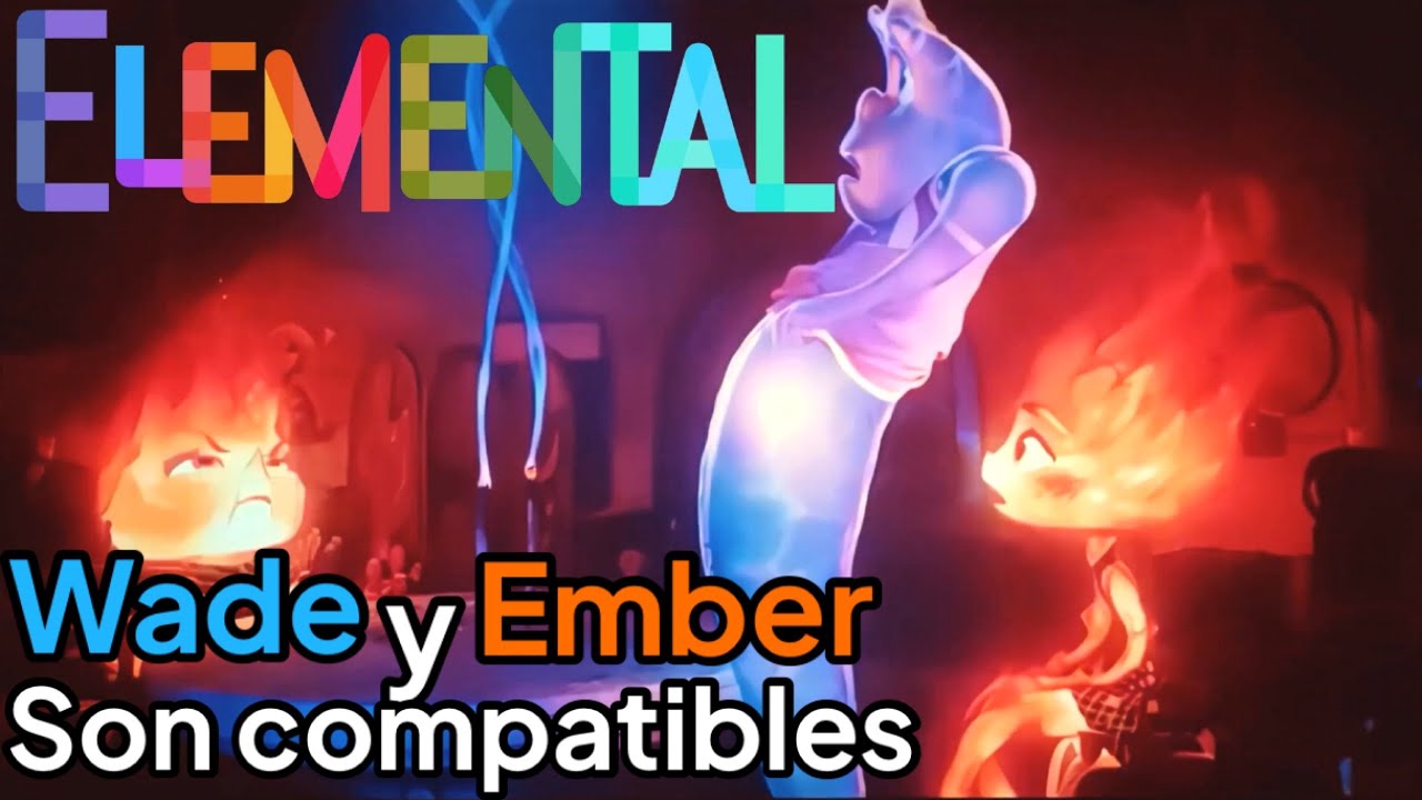WADE Y EMBER LOGRAN SER COMPATIBLES  Elemental escenas [Elemental] scene