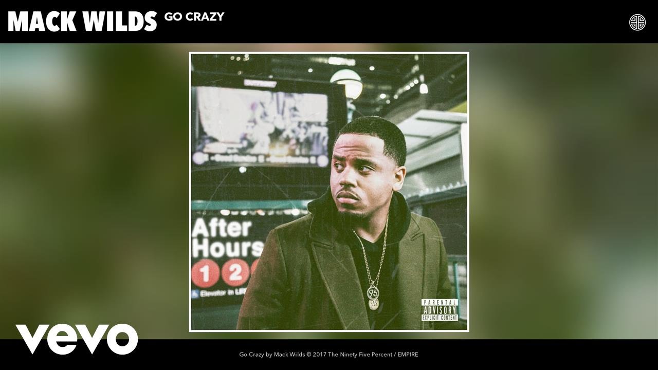 Mack Wilds - Go Crazy (Audio)