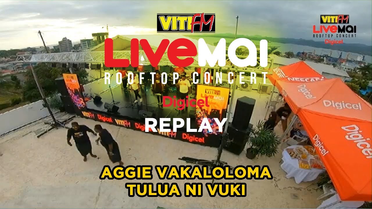 Aggie Vakaloloma - Tulua Ni Vuki (VitiFM LiveMai Rooftop Concert)