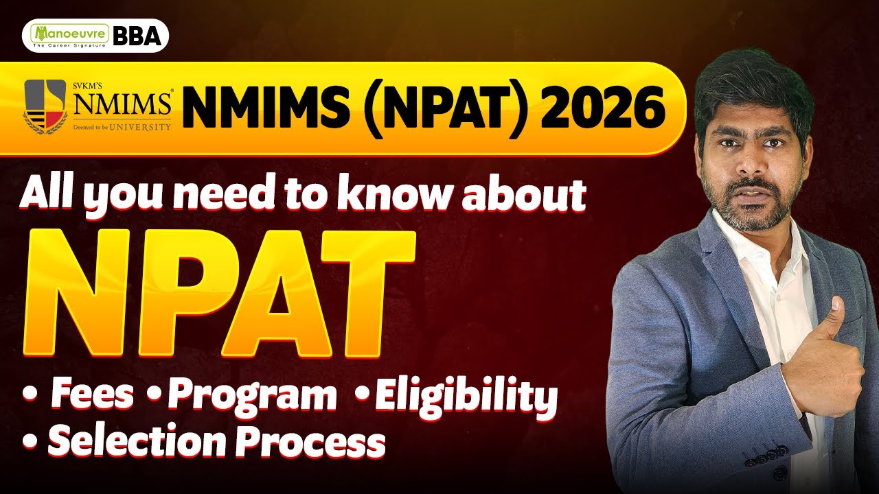 NPAT Exam 2026 : Fees | Programs | Eligibility | Selection Process | NMIMS NPAT