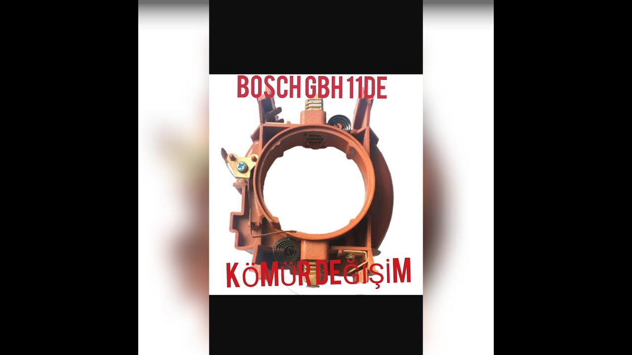 BOSCH GBH 11DE GSH 11E KÖMÜR DEĞİŞİM VİDEOSU  (abone olmayı unutmayınız )