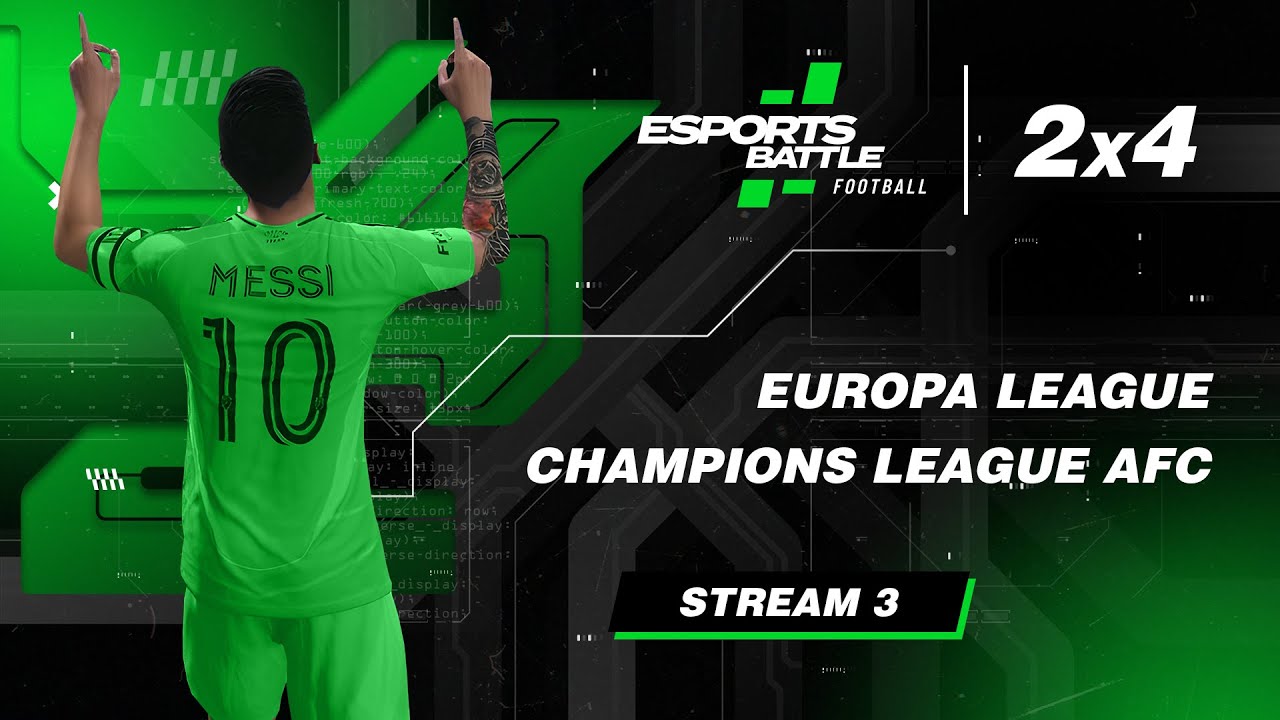 2026-03-13 - Europa League and Champions League AFC ESportsBattle eFootball Stream 3
