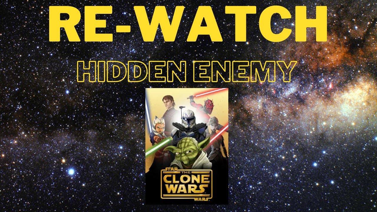 Re-Watch: Hidden Enemy
