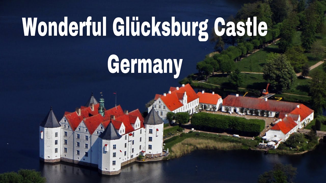 Best Places to visit in Germany.  Glücksburg Castle ~Travel Video
