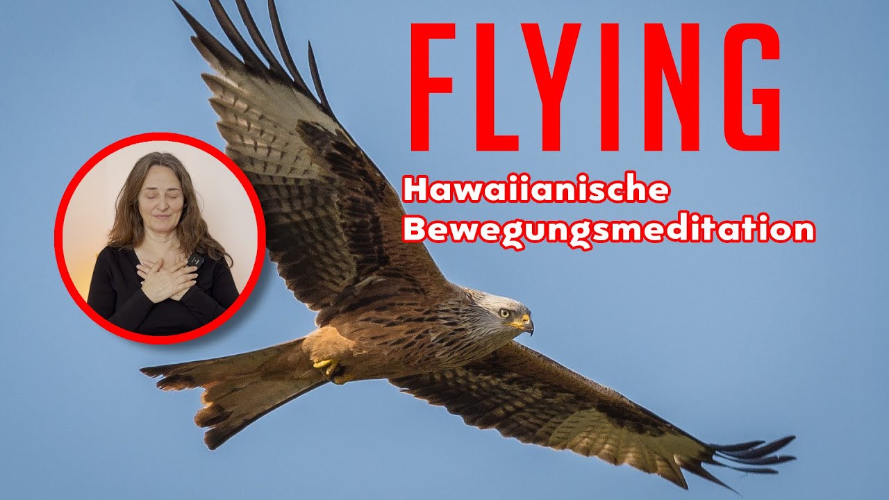 Das Flying: DIE Hawaiianische Bewegungs-Meditation für Balance & Flow