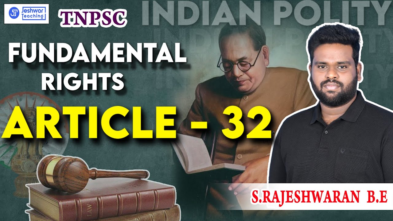 ARTICLE 32 | INDIAN POLITY | TNPSC | RAJESHWARAN.S | JT