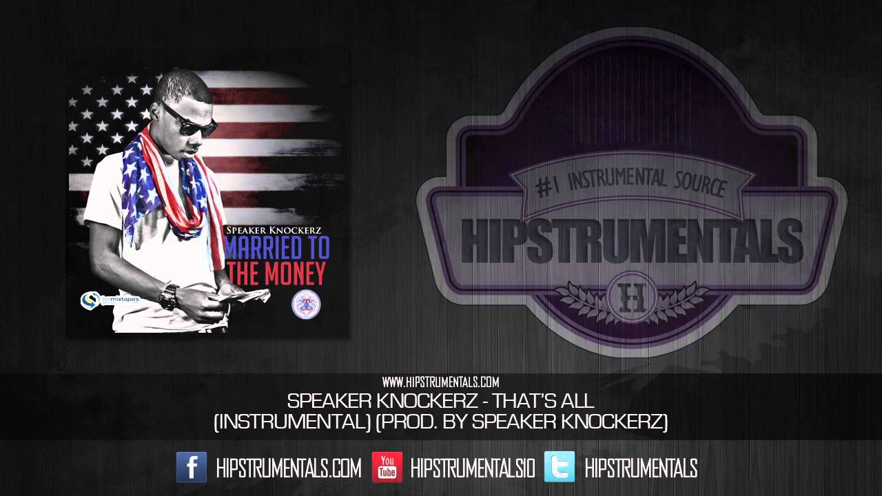 Speaker Knockerz - That's All [Instrumental] (Prod. By Speaker Knockerz) + DOWNLOAD LINK