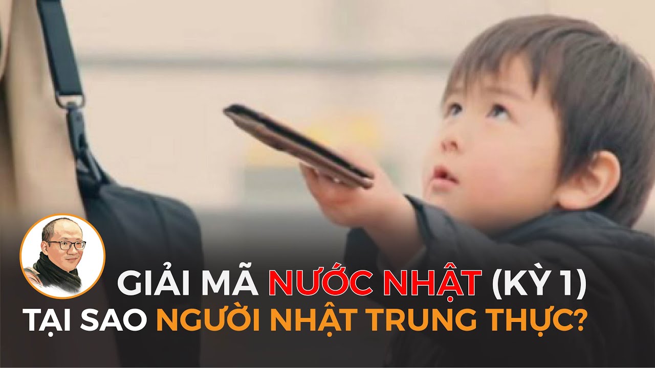 Giải mã nước Nhật (Kỳ 1): Tại sao người Nhật trung thực? | Nhà báo Phan Đăng