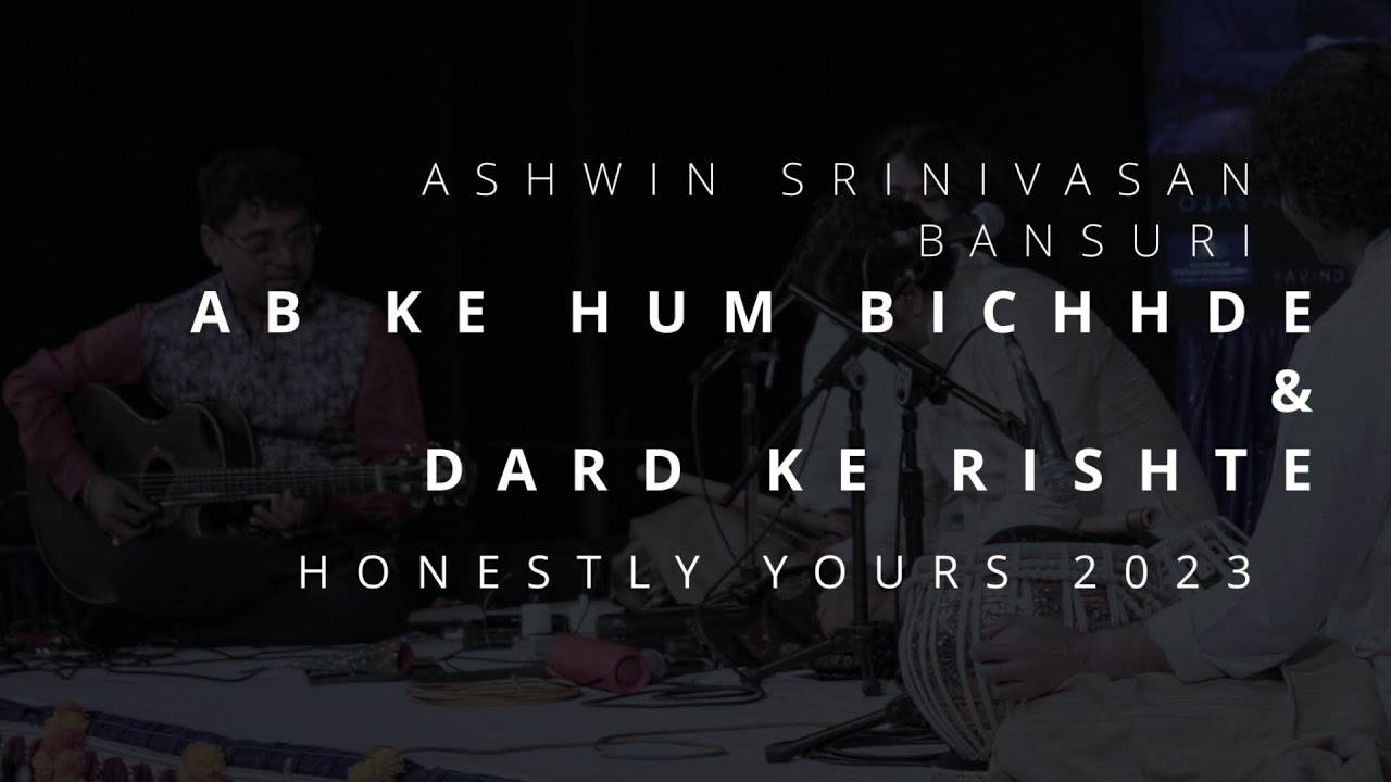HONESTLY YOURS AMMA |AB KE HUM BICHHDE & DARD KE RISHTE | ASHWIN SRINIVASAN |OJAS ADHIYA |SANJOY DAS