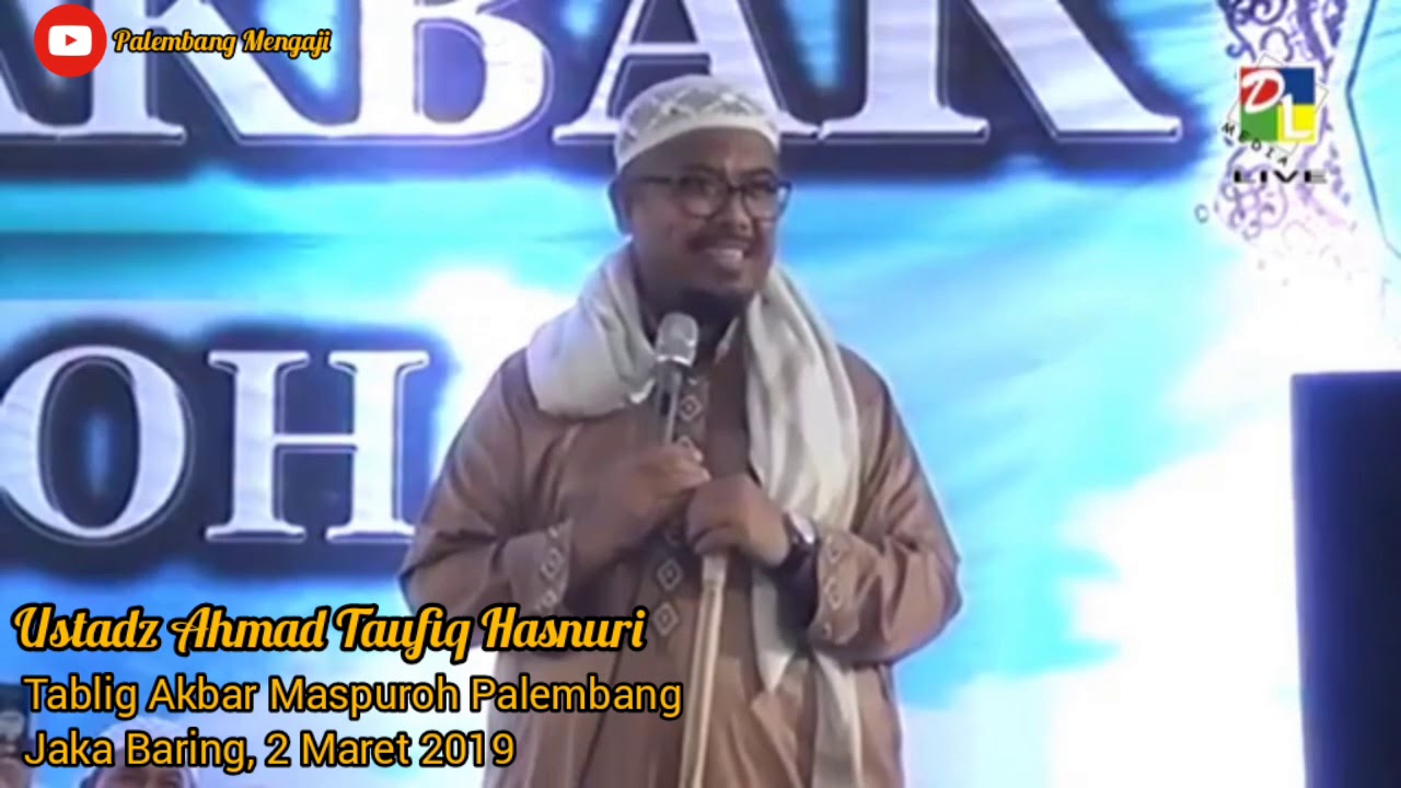 Ustadz Ahmad Taufiq Hasnuri - Tujuan Hidup