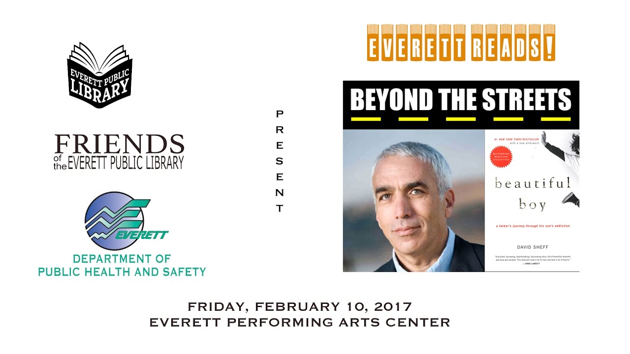 EverettReads Beyond the Streets: David Sheff, author of Beautiful Boy