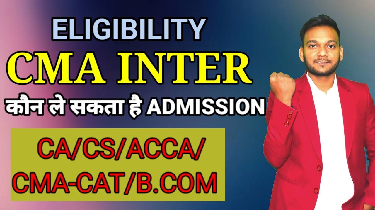 CMA INTER ELIGIBILITY | 2023 | HOW TO GET ADMISSION | 