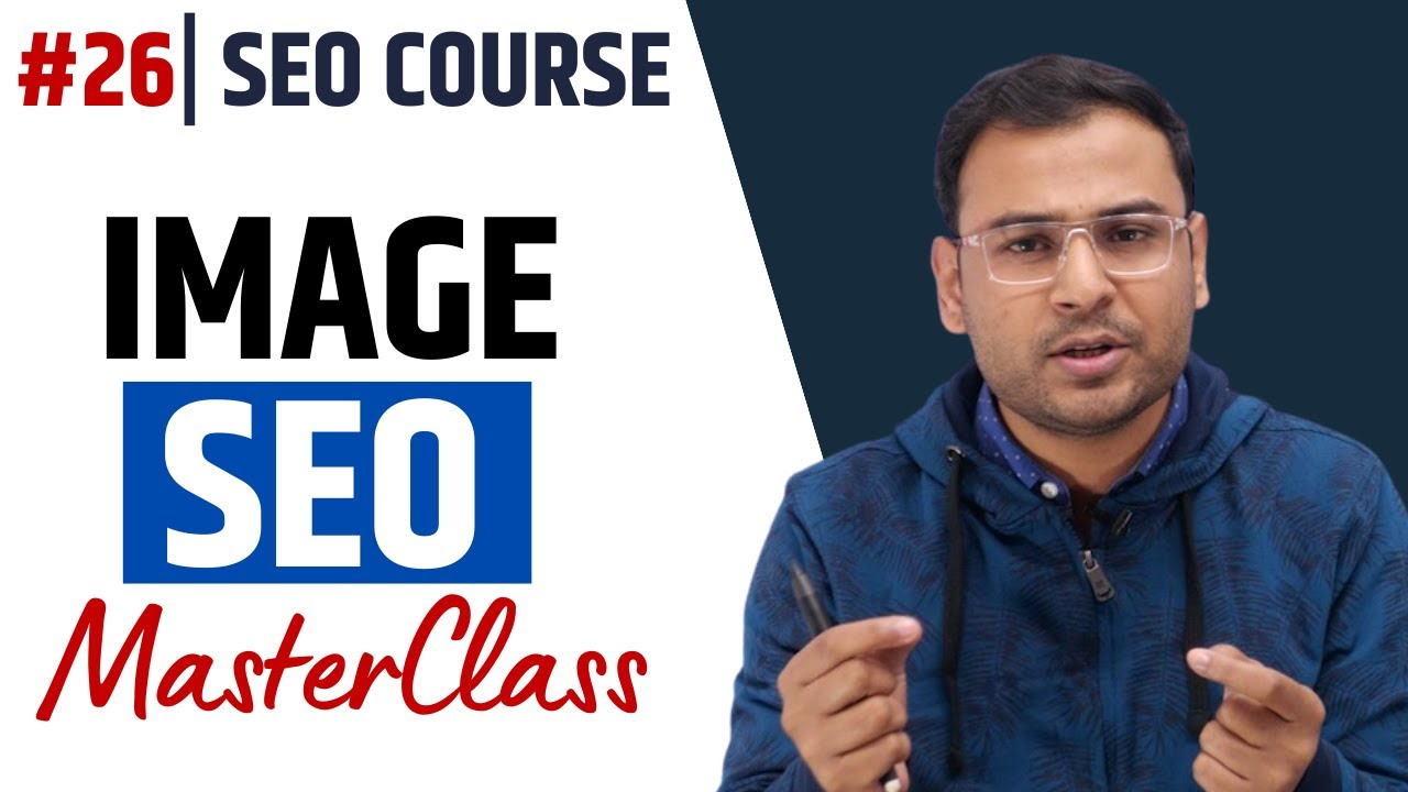 How to do Image SEO (Step by Step Process) | Image SEO for Beginners | SEO Course | #26