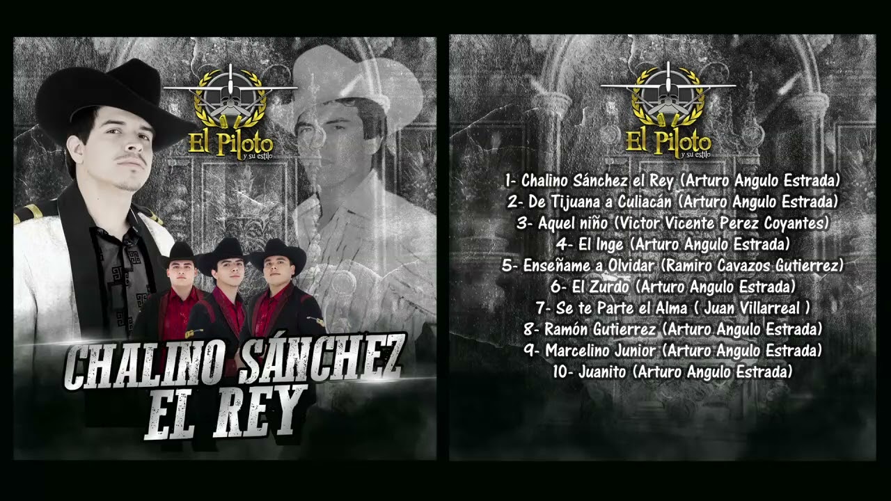 El Piloto y su Estilo - Chalino Sanchez EL REY
