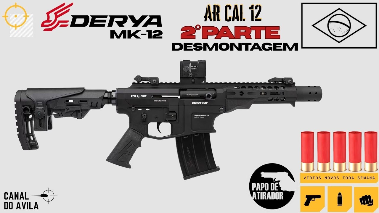 DERYA MK12 AR no calibre 12  2° PARTE