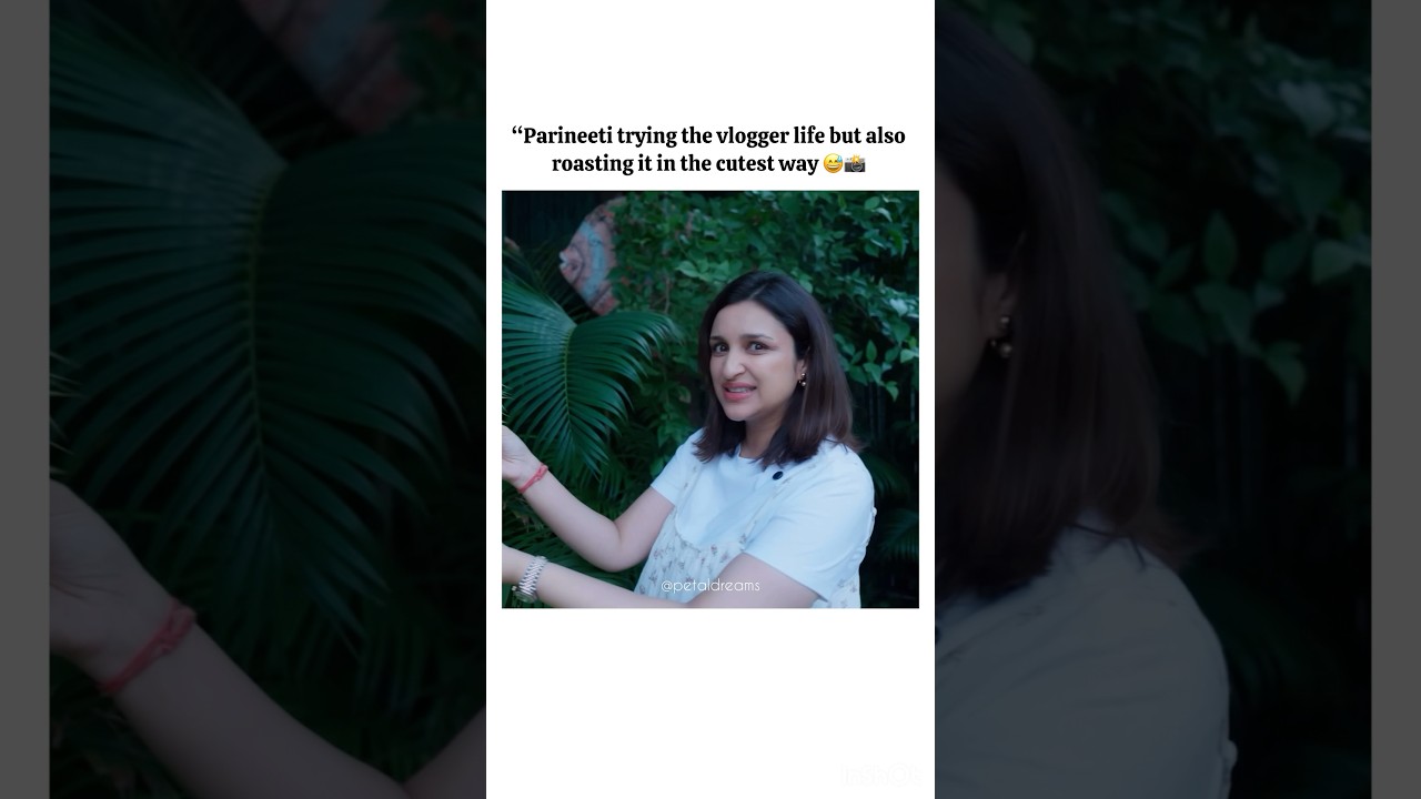 &ldquo;Parineeti&rsquo;s Funniest Roast of Daily Vloggers 🔥😂&rdquo;#parineetichopra #ytshorts #dailyvlog #shorts