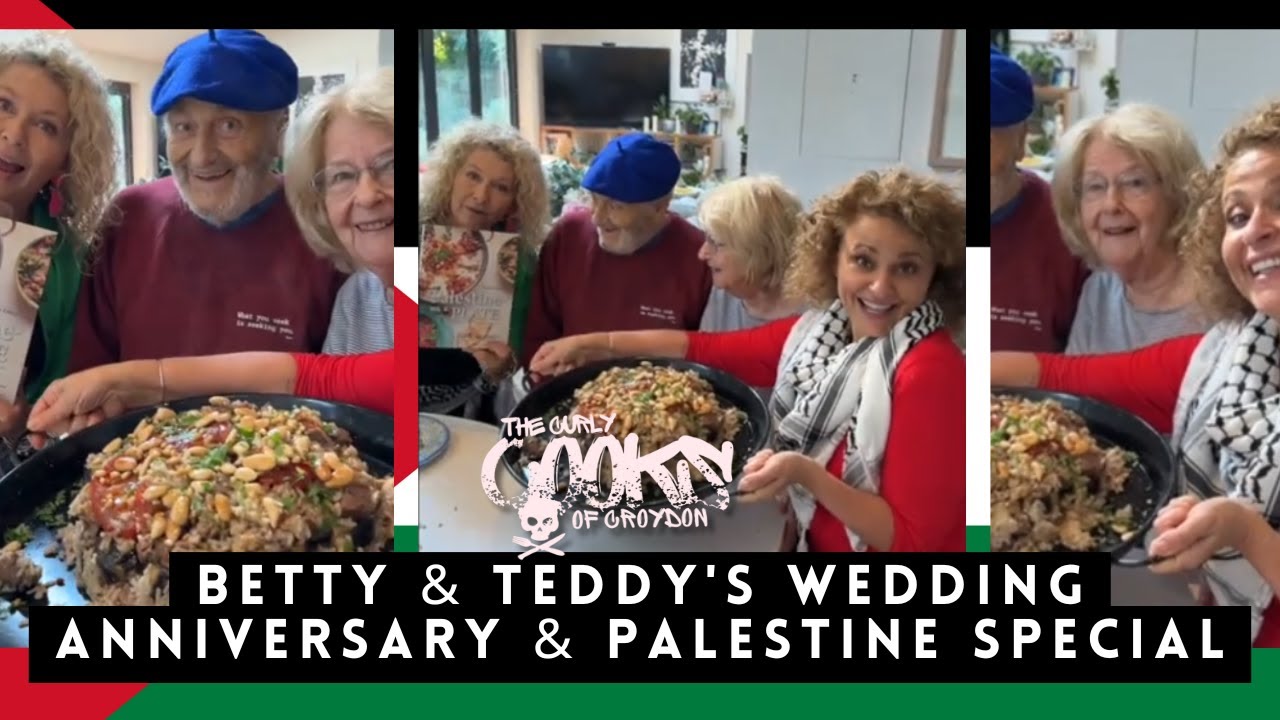 Curly Cooks of Croydon - Betty & Teddy's Wedding Anniversary & Palestine Special #36