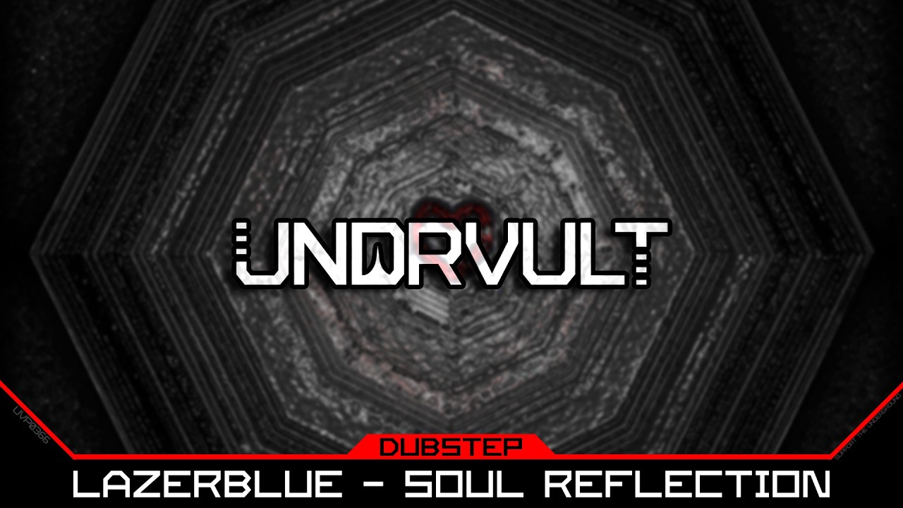 LAZERBLUE - Soul Reflection